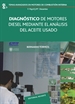 Portada del libro Diagnóstico de motores Diesel mediante el análisis del aceite usado (pdf)