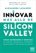 Portada del libro Innovar más allá de Silicon Valley