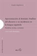 Portada del libro Aproximación al dominio Análisis del discurso y su incidencia en la lengua española