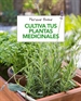Portada del libro Cultiva tus plantas medicinales