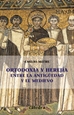 Portada del libro Ortodoxia y herejía entre  la Antigüedad y el Medievo