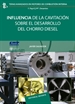 Portada del libro Influencia de la cavitación sobre el desarrollo del chorro diesel (pdf)