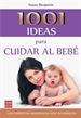 Portada del libro 1001 ideas para cuidar al bebé