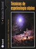 Portada del libro Técnicas de la espeleología alpina