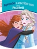 Portada del libro Aprendo a escribir con Frozen II (Nivel 1) (Disney. Lectoescritura)