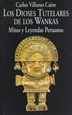 Portada del libro Los dioses tutelares de los Wankas: mitos y leyendas peruanos