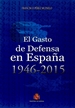 Portada del libro El gasto de Defensa en España 1946-2015