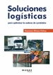 Portada del libro Soluciones logísticas para optimizar la cadena de suministro