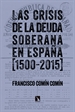 Portada del libro Las crisis de la deuda soberana en España (1500-2015)