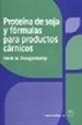Portada del libro Proteína de soja y fórmulas para productos cárnicos