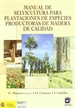 Portada del libro Manual de selvicultura para plantaciones de especies productoras de madera de calidad