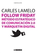 Portada del libro Follow Friday. Método estratégico de comunicación 2.0 y márquetin digital