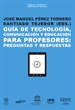 Portada del libro Guía de tecnología, comunicación y educación para profesores: Preguntas y respuestas