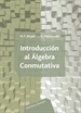 Portada del libro Introducción al álgebra conmutativa (pdf)