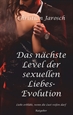 Portada del libro Das nächste Level der sexuellen Liebes-Evolution