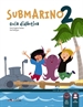 Portada del libro Submarino 2. Libro del profesor