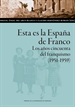 Portada del libro Esta es la España de Franco. Los años cincuenta del franquismo (1951-1959)