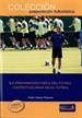 Portada del libro La preparación física del fútbol contextualizada en el fútbol