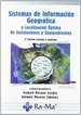 Portada del libro Sistemas de Información Geográfica y localización óptima de instalaciones y equipamientos. 2ª Edición