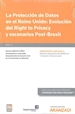 Portada del libro La Protección de Datos en el Reino Unido: Evolución del Right to Privacy y escenarios del Post-Brexit (Papel + e-book)