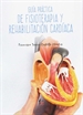 Portada del libro Guia Practica De Fisioterapia Y Rehabilitación Cardiaca
