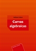 Portada del libro Curvas algebraicas (pdf)