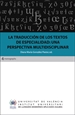 Portada del libro La traducción de los textos de especialidad: una perspectiva multidisciplinar