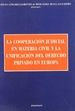 Portada del libro La cooperación judicial en materia civil y la unificación del derecho privado en Europa