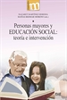 Portada del libro Personas mayores y educación social: teoría e intervención