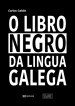 Portada del libro O libro negro da lingua galega