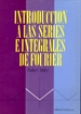 Portada del libro Introducción a las series integrales de Fourier
