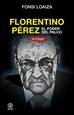 Portada del libro Florentino Pérez, el poder del palco