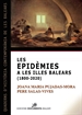 Portada del libro Les epidèmies a les illes Balears (1800-2020)
