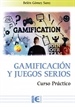Portada del libro Gamificación y los Juegos Serios