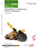 Portada del libro Manual. Mantenimiento y conservación de áreas ajardinadas (UF0027/MF0008_3). Certificados de profesionalidad. Jardinería y restauración del paisaje (AGAO0308)