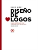 Portada del libro Diseño de logos. La guía definitiva para crear la identidad visual de una marca. Segunda Edición