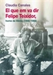 Portada del libro El que em va dir Felipe Teixidor, home de llibres (1895-1980)