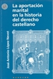 Portada del libro La aportación marital en la historia del derecho castellano