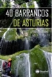 Portada del libro 40 barrancos de Asturias