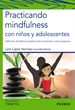 Portada del libro Practicando mindfulness con niños y adolescentes