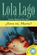 Portada del libro ¿Eres tú,  María?,  Lola Lago + CD