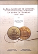 Portada del libro La Real Academia de Córdoba de Ciencias, Bellas Letras y Nobles Artes en su Bicentenario (1810-2010)