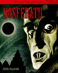 Portada del libro Nosferatu. El Libro Del Centenario