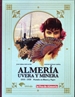 Portada del libro Almería, uvera y minera. Postales en blanco y negro. 1910-1920