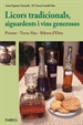 Portada del libro Licors tradicionals, aiguardents i vins generosos. Priorat - Terra Alta - Ribera d'Ebre