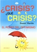 Portada del libro ¿Crisis?¿Que crisis?