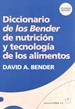 Portada del libro Diccionario de los Bender de nutrición y tecnología de los alimentos
