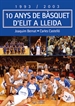 Portada del libro 1993-2003, 10 anys de bàsquet d'elit a Lleida