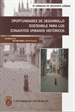 Portada del libro Oportunidades de desarrollo sostenible para los conjuntos urbanos históricos
