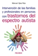 Portada del libro Intervención de las familias y profesionales en personas con trastornos del espectro autista